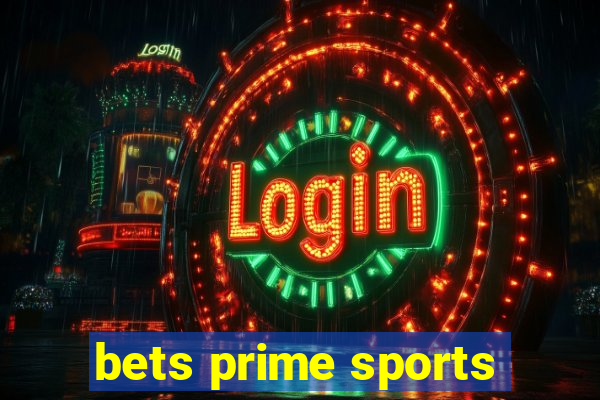bets prime sports